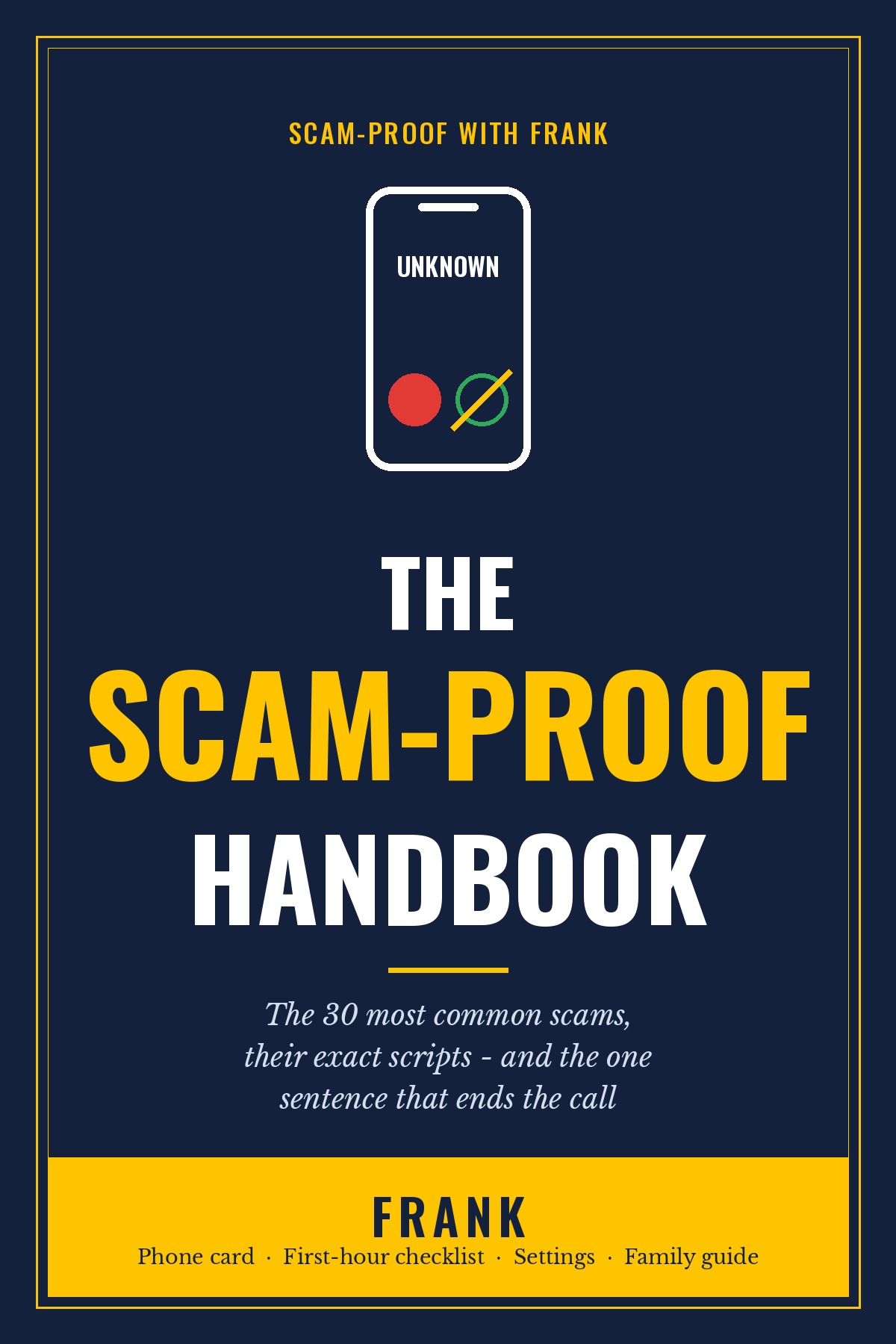 Know the script. Hang up first.